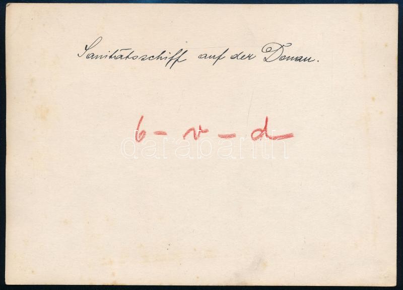 cca 1914-1918 Az Osztrák-Magyar Cs. és Kir. Dunaflottilla (K. u. k. Donauflottille) kórházhajója. Eredeti fotó, a hátoldalon feliratozva, egyik sarka kissé sérült, 17,5x12,5 cm / cca 1914-1918 Hospital ship of the Austro-Hungarian Danube Flotilla (K. u. k - Image 2