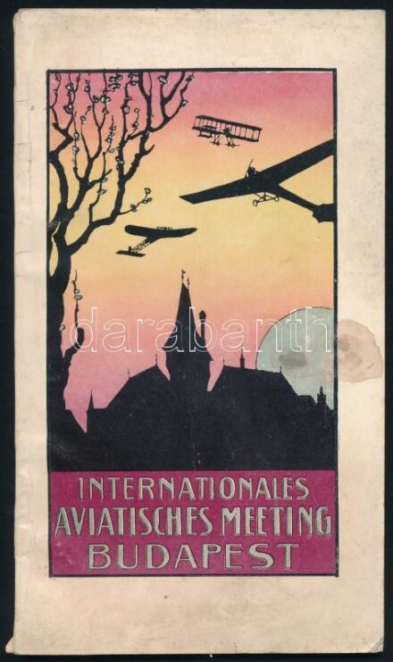 Internationales aviatisches Meeting Budapest, Juni 1910. Unter Mitwirkung des ,,Nemzeti Sport". Bp., 1910, "Jókai"-ny., 47+(1) p. Fekete-fehér fotókkal illusztrálva. Német nyelven. Kiadói papírkötés, hullámos, kissé foltos borítóval, a hátsó borító és az