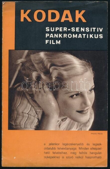 cca 1930 Kodak super-sensitiv pankromatikus film prospektus. Bp., Tolnai-ny., 8 sztl. lev. Benne gazdag fekete-fehér fotóanyaggal illusztrált, közte több Pécsi József (1889-1956), Balogh Rudolf (1879-1944), Escher Károly (1890-1966) és mások fotóival. Kia