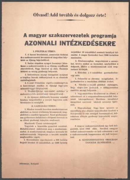 1956 "A magyar szakszervezetek programja azonnali intézkedésekre", kiadja: a Szakszervezetek Országos Tanácsa Elnöksége, röplap, hajtott