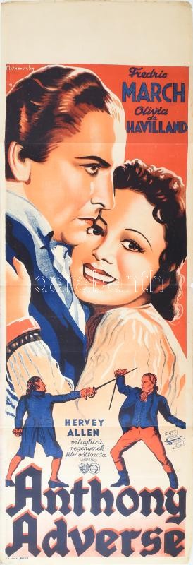 Anthony Adverse. Moziplakát (filmplakát, rácsplakát), 1937. Fredric March és Olivia de Havilland szereplésével. Litográfia, papír. Muskovszky László (1902-?) grafikája, jelzett a litográfián balra fent. Kuti és Csertyánszky Nyomda. Warner Brothers. Hajtás