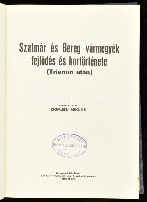 Dömjén Miklós szerk.: Szatmár és Bereg vármegyék fejlődése és kortörténete. (Trianon után) Bp. (1932. ) Szerzői. 295 l. Nagyon gazdag szövegközti képanyaggal, járásonként arcképes adattárakkal. Kiadói kissé kopottas, laza, aranyozott egészvászon kötésben. - Image 2