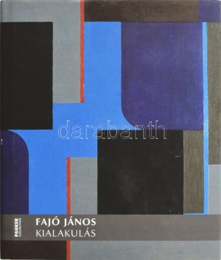 Fajó János: Kialakulás. Pauker, Bp., 2012. Kiadói kartonált papírkötés, kiadói papír védőtokban. Fajó János (1937-2018) Kossuth-díjas festőművész által Haraszty István "Édeskének" (1934-2022), Kossuth-díjas szobrász, festőművésznek