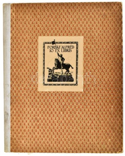 Forbát Alfréd: 10 ex libris. Siklóssy László bevezetőjével. Bp., [1916], Szent-György-Czéh (Pápai Ernő-ny.), 2 sztl. lev. + 10 t. (klisék, hártyapapírral védve). Számozott (100./100), a művész, Forbát Alfréd által aláírt példány! Kiadói félvászon-mappában