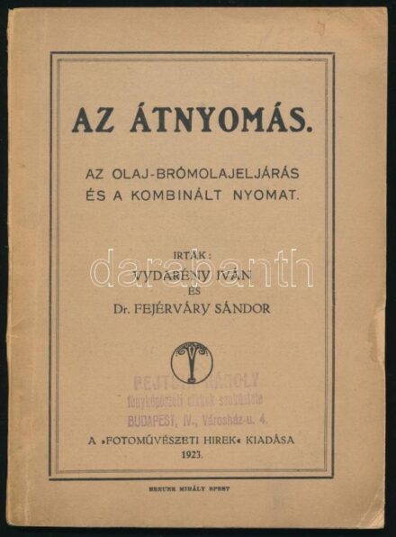 Vydarény Iván - Dr. Fejérváry Sándor: Az átnyomás. Az olaj-bromolajeljárás és kombinált nyomat. Bp., 1923, "Fotoművészeti Hírek", (Breuer Mihály-ny.), 88+8 p. Kiadói papírkötés, az elülső borítón kis hiánnyal, foltos.