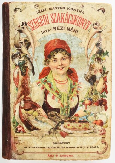 [Zsalozovits Józsefné Doletskó Teréz (1818-1883)] Rézi néni: Szegedi szakácskönyv. Ezernél több ételkészítési utasítással. Igazi magyar konyha. Bp., 1913, Athenaeum, XVI+484 p. Tizenegyedik javított és a legújabb ételreceptekkel bővített kiadás. Kiadói