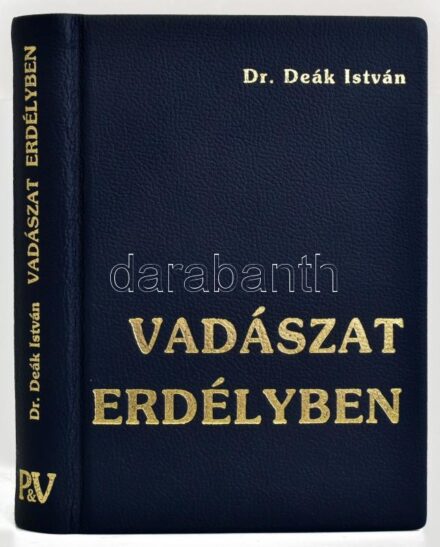Deák István: Az apróvad és vadászata Erdélyben. Gyöngyös,2005,Pallas Antikvárium. Szövegközti színes képekkel illusztrált. Kiadói aranyozott egészműbőr-kötés, jó állapotban. Számozott (010./100) példányban.
