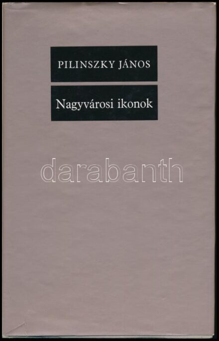 Pilinszky János: Nagyvárosi ikonok. Összegyűjtött versek 1940-1970. A szerző, Pilinszky János (1921-1981) által DEDIKÁLT példány! Bp.,1971., Szépirodalmi. A szerző portréját Kondor Béla rajzolta. Második kiadás. Kiadói egészvászon-kötés, kiadói kissé szak
