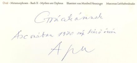 Ovid: Metamorphosen. Buch X. Mythen um Orpheus. Illustriert von Manfed Henninger. Übersetzt von Ernst Zinn. Mit einer Einleitung von Karl Kerényi. [Publius Ovidius Naso: Metamorphoses. (Átváltozások). X. könyv. Kerényi Károly bevezetőjével. DEDIKÁLT!]. He