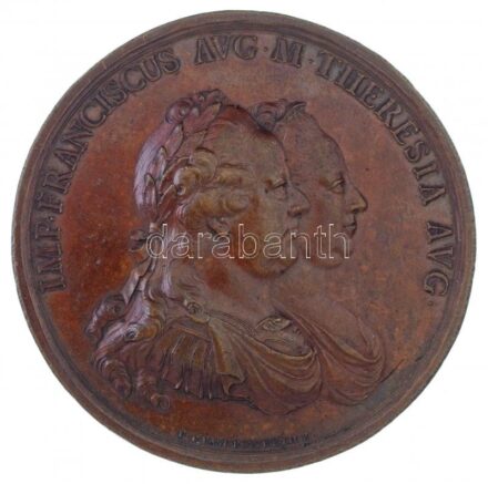 1762. "IMP. FRANCISCUS AVG. M. THERESIA AVG. / SECVRITAS DACIAE MDCCLXII" kétoldalas Cu érem az erdélyi határőrség megszervezésének emlékére kiadva Mária Terézia uralkodása alatt. Szign.: P(eter) Kaiserwerth, IDF (Ignatz Donner) (72,37g/59mm) T:2 ph. / Hu