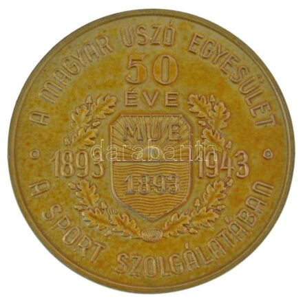 1943. "A Magyar Úszó Egyesület 50 éve a sport szolgálatában" fém díjérem (69mm) T:AU,XF