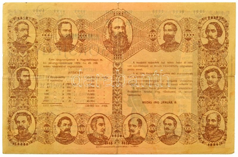 Budapest 1910. "Sorsjegy az aradi tizenhárom vértanu vesztőhelyének megváltása és méltó megörökitése javára rendezendő tárgysorsjátékra" sorsjegy 1K értékben + 1890. "Az aradi 13 vértanú-szobor leleplezési ünnepélyének belépőjegye" T:F,VG sorsjegyen besza - Image 2