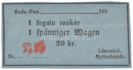 ~1850. "1 fogatú szekér - Lánczhíd" bárca 20kr értékben, rajta "35" piros sorszámbélyegzéssel, kitöltetlen T:VF,F / Hungary / Budapest ~1850. "1 fogatú szekár - Lánczhíd (One-horse Wagono - Chain Bridge)" token for 20 Kreuzer with "35" red serial number,